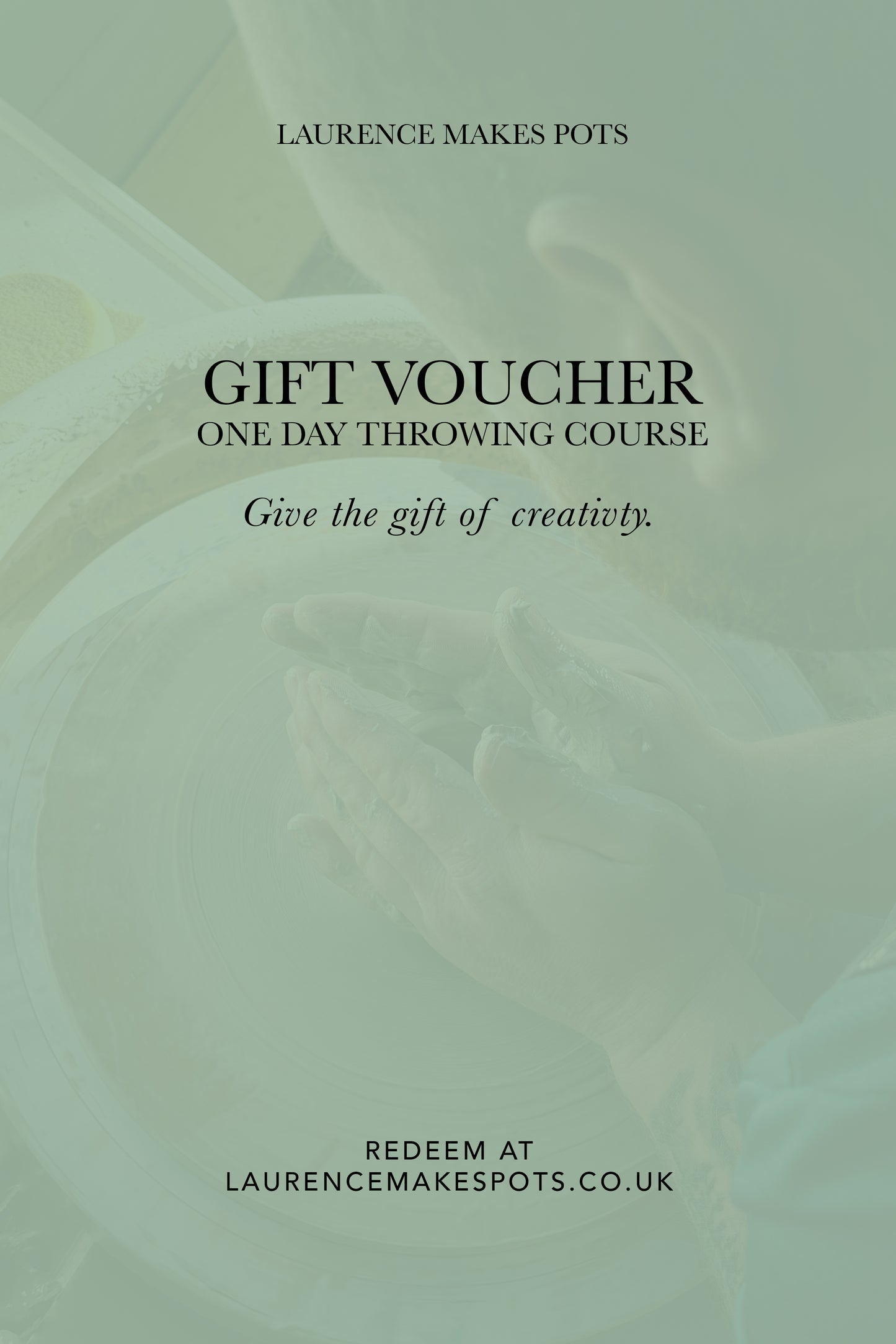 Laurence Makes Pots - Gift Voucher - One Day Throwing Course