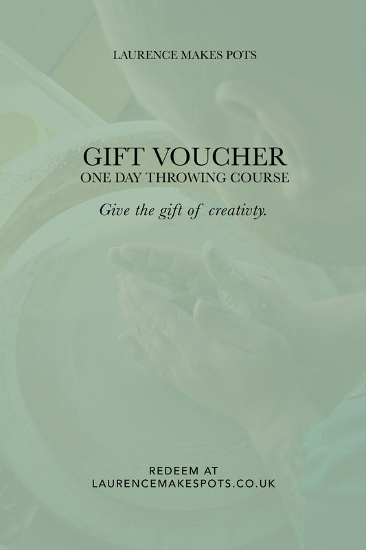 Laurence Makes Pots - Gift Voucher - One Day Throwing Course